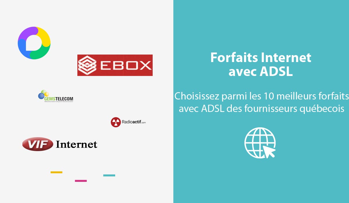 Meilleurs forfaits Internet avec ADSL des fournisseurs québécois